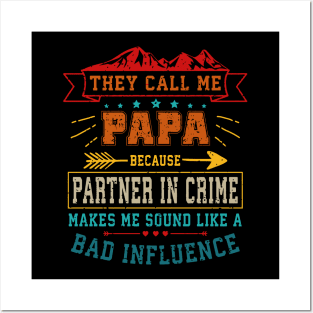 They Call Me Papa Partner In Crime Dad Fathers Day Family Posters and Art